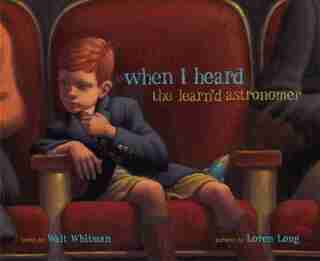 When I Heard the Learn'd Astronomer by Walt Whitman
