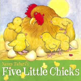 Five Little Chicks by Nancy Tafuri