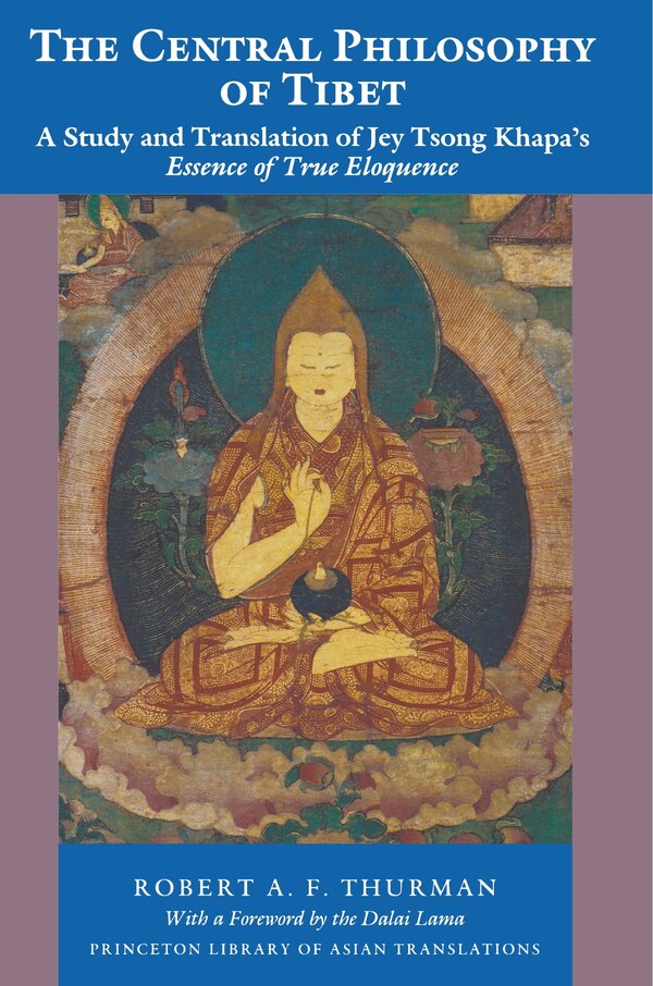 The Central Philosophy of Tibet by Robert A.f. Thurman Paperback | Indigo Chapters