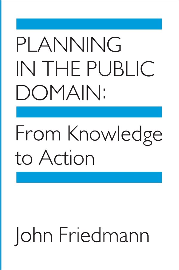 Planning in the Public Domain by John Friedmann Paperback | Indigo Chapters