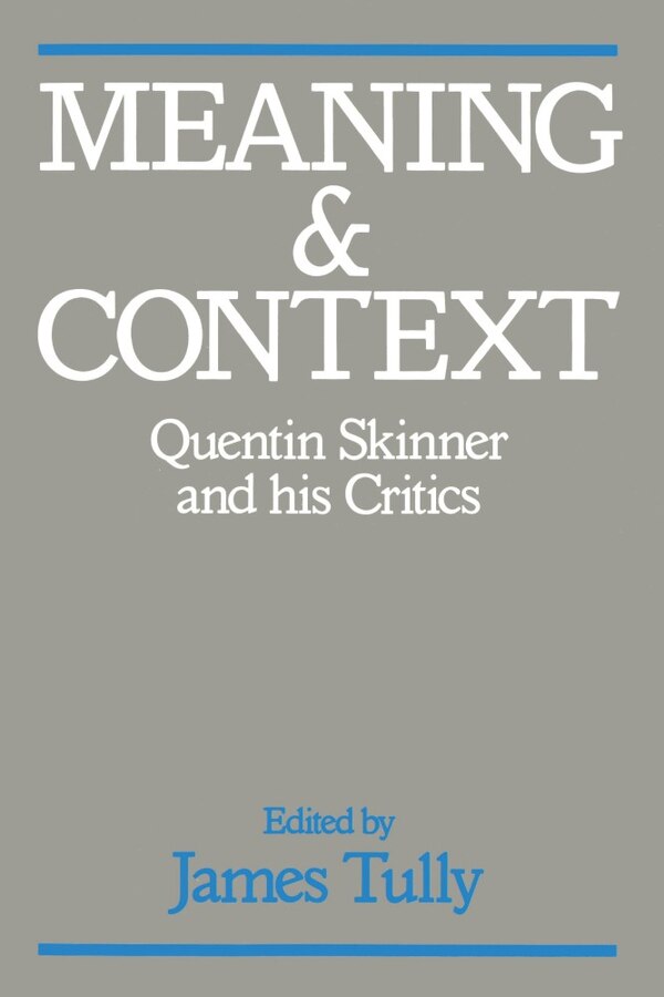 Meaning and Context by James Tully Paperback | Indigo Chapters
