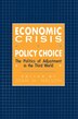 Economic Crisis and Policy Choice by Joan M. Nelson Paperback | Indigo Chapters