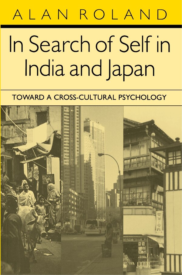 In Search of Self in India and Japan by Alan Roland Paperback | Indigo Chapters