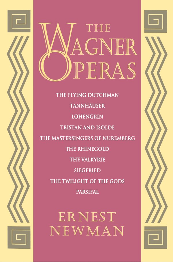 The Wagner Operas by Ernest Newman Paperback | Indigo Chapters