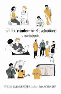 Running Randomized Evaluations: A Practical Guide de Rachel Glennerster