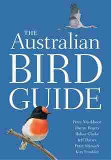 The Australian Bird Guide by Peter Menkhorst