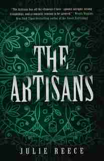 The Artisans by Julie Reece