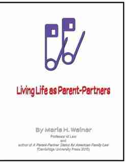 Living Life as Parent-Partners by Merle H. Weiner