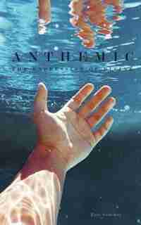 Anthemic: The Expression of Divine by Eric Sanchez
