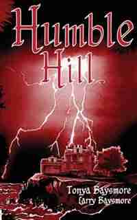 Humble Hill by Tonya C Baysmore