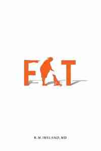 Fat by R. M. Ireland