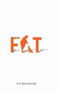 Fat by R. M. Ireland