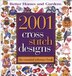 2001 Cross Stitch Designs:The Essential Reference Book (Better Homes and Gardens)