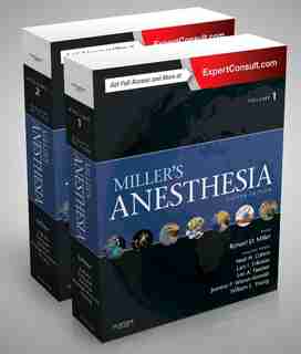 Miller's Anesthesia, 2-volume Set: Expert Consult Online And Print by Ronald D. Miller