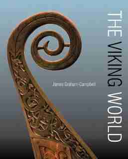 The Viking World by James Graham-Campbell