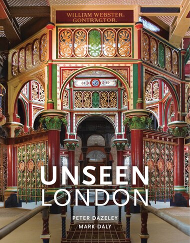 Unseen London (new Edition) by Mark Daly