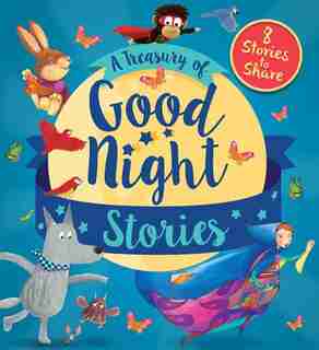 A Treasury Of Good Night Stories: Eight Stories To Share by David Qed Publishing