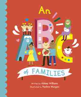 An Abc Of Families by Abbey Williams