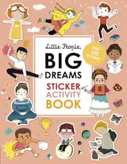 Little People, Big Dreams Sticker Activity Book: With 100 Stickers by Maria Isabel Sanchez Vegara