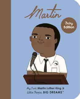 Martin Luther King Jr.: My First Martin Luther King Jr. by Maria Isabel Sanchez Vegara