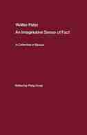 Walter Pater: An Imaginative Sense Of Fact: A Collection Of Essays by Philip Dodd