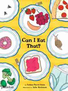 Can I Eat That? de Joshua David Stein