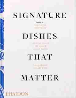 Signature Dishes That Matter by Mitchell Davis