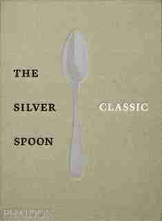 The Silver Spoon Classic by The Silver Spoon Kitchen
