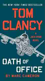Tom Clancy Oath Of Office by Marc Cameron