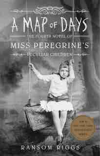 A Map Of Days by Ransom Riggs
