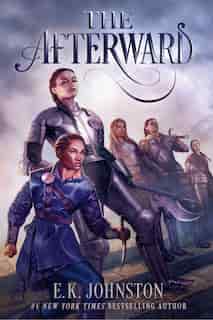 The Afterward by E.k. Johnston