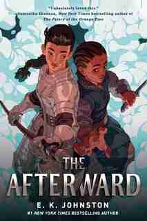 The Afterward by E.k. Johnston