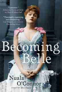 Becoming Belle by Nuala O'connor