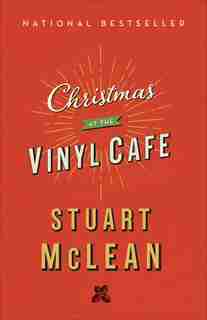 Christmas At The Vinyl Cafe by Stuart Mclean