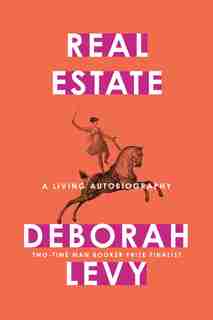 Real Estate by Deborah Levy