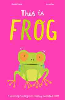 This Is Frog by Harriet Evans