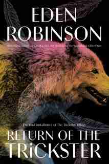 Return Of The Trickster by Eden Robinson