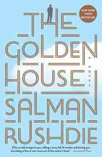 GOLDEN HOUSE by Salman Rushdie