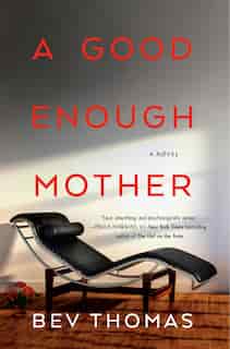 A Good Enough Mother by Bev Thomas