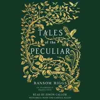 Tales Of The Peculiar by Ransom Riggs