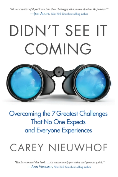 Only Read This If Youre Prepared To >> Didn T See It Coming Overcoming The Seven Greatest Challenges That Only Read This If Youre Prepared To >> Didn T See It Coming Overcoming The Seven Greatest Challenges That
