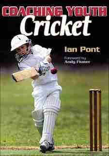 Coaching Youth Cricket by Ian Pont