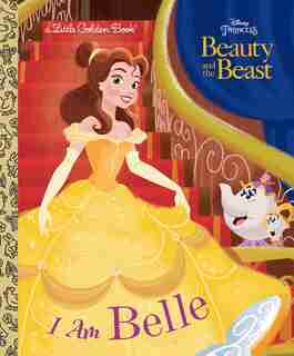 I Am Belle (disney Beauty And The Beast) by Andrea Posner-sanchez