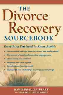 The Divorce Recovery Sourcebook by Dawn Bradley Berry