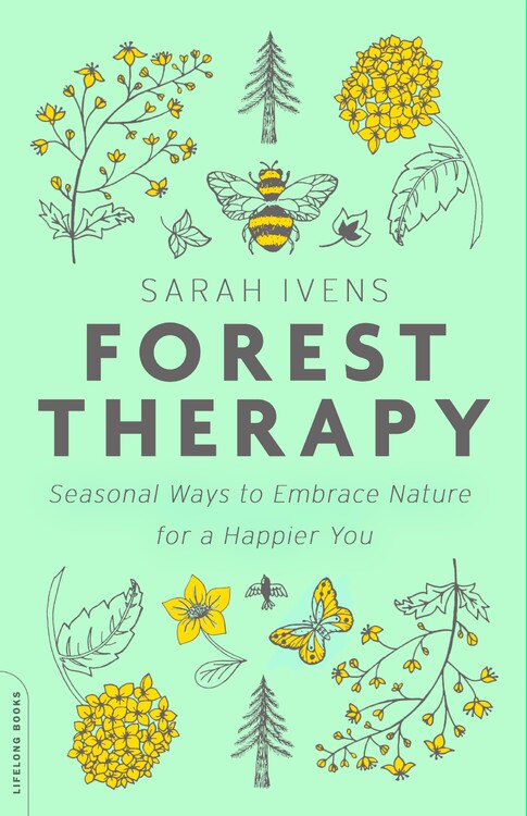 Forest Therapy by Sarah Ivens Paperback | Indigo Chapters