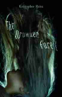 The Drowned Forest by Kristopher Reisz