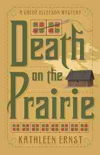 Death On The Prairie by Kathleen Ernst
