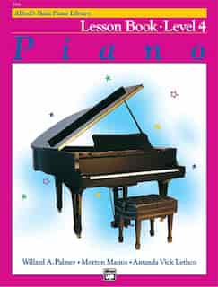 Alfred's Basic Piano Library Lesson Book, Bk 4 by Willard A. Palmer