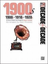 Decade By Decade 1900s 1910s 1920s 30 Years Of Popular