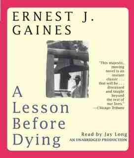 A Lesson Before Dying by Ernest J. Gaines